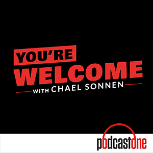 You're Welcome! With Chael Sonnen