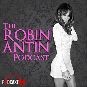 The Robin Antin Podcast