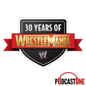 WWE: 30 YEARS OF WRESTLEMANIA