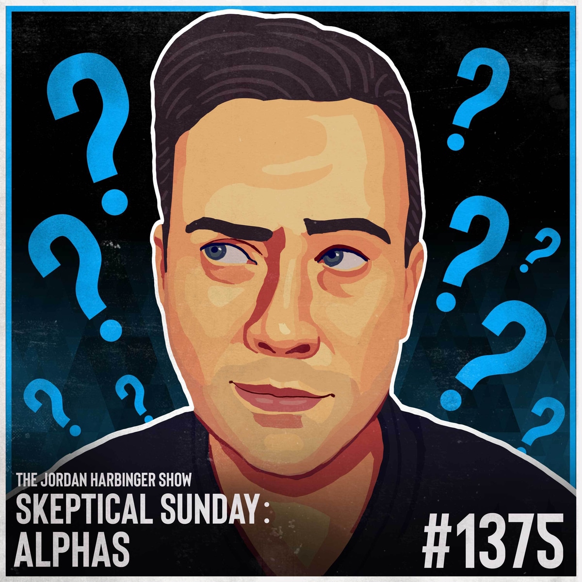 1375: Alphas | Skeptical Sunday