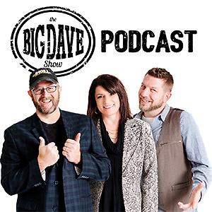 The Big Dave Show Podcast