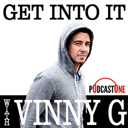 Get Into It with Vinny G.