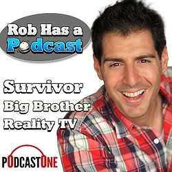 Rob Has a Podcast | Survivor / Big Brother / Amazing Race - RHAP