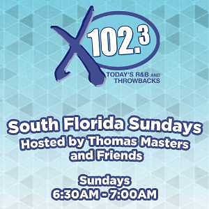 X 102.3's South Florida Sundays