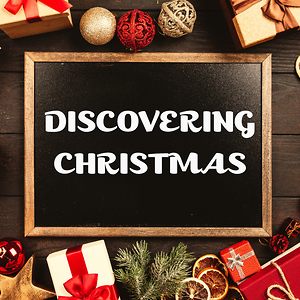 Discovering Christmas