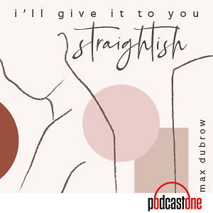 I'll Give It To You Straightish 