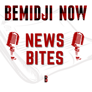 Bemidji Now News Bites