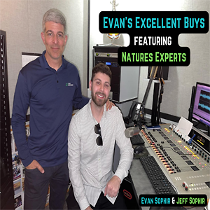 Evan's Excellent Buys Featuring Natures Experts