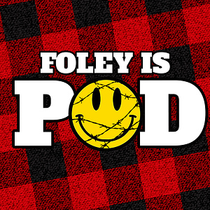 Foley Is Pod