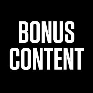 Bonus Content