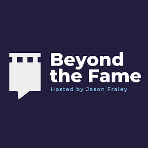 Beyond The Fame with Jason Fraley