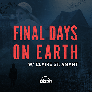 Final Days On Earth with Claire St. Amant