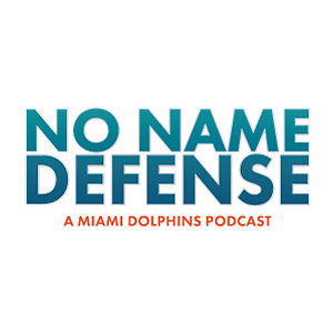 No Name Defense - A Miami Dolphins Podcast
