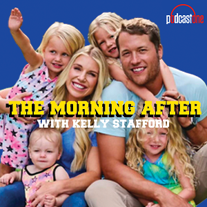 The Morning After with Kelly Stafford